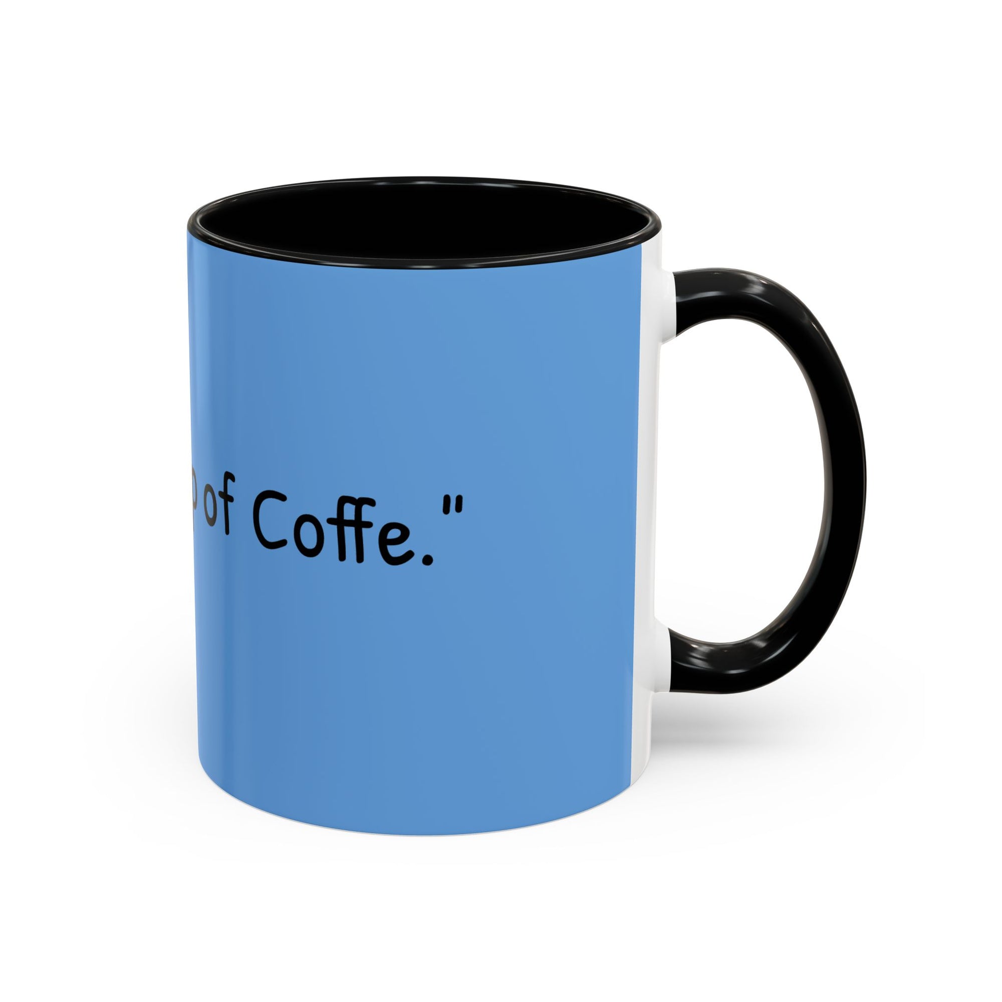 Coffee Lover's Accent Mug - Perfect Gift for Friends, Unique Coffee Cup, Warm Vibes, Motivational Drinkware, Blue Coffee Mug