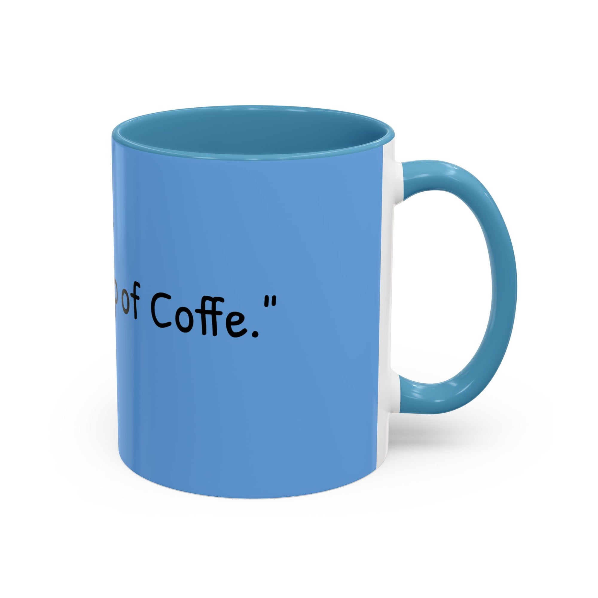 Coffee Lover's Accent Mug - Perfect Gift for Friends, Unique Coffee Cup, Warm Vibes, Motivational Drinkware, Blue Coffee Mug