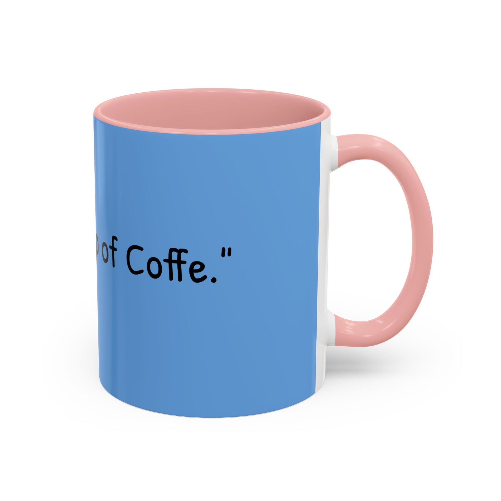 Coffee Lover's Accent Mug - Perfect Gift for Friends, Unique Coffee Cup, Warm Vibes, Motivational Drinkware, Blue Coffee Mug